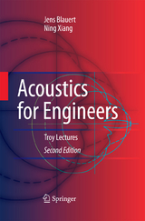 Acoustics for Engineers - Blauert, Jens; Xiang, Ning