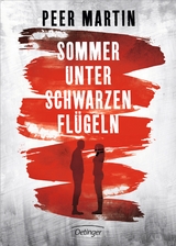 Sommer unter schwarzen Flügeln - Peer Martin