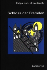 Schloss der Fremden -  Helga Diel,  El Bardanohi