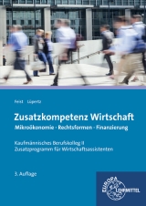 Zusatzkompetenz Wirtschaft - Feist, Theo; Lüpertz, Viktor