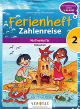 Ferienheft Zahlenreise 2. Klasse Volksschule - Caterine Salomon, Jutta Schabhüttl