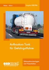 Aufbaukurs Tank für Gefahrgutfahrer - Ridder, Klaus; Bütow, Torsten