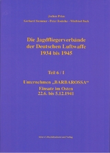 Die Jagdfliegerverbände der Deutschen Luftwaffe 1934 bis 1945 / Die Jagdfliegerverbände der Deutschen Luftwaffe 1934 bis 1945 Teil 6/I - Jochen Prien, Gerhard Stemmer, Peter Rodeike, Winfried Bock