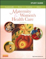 Study Guide for Maternity & Women's Health Care - Lowdermilk, Deitra Leonard; Perry, Shannon E.; Cashion, Mary Catherine; Alden, Kathryn Rhodes