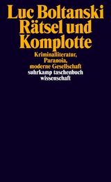 Rätsel und Komplotte - Luc Boltanski