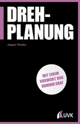 Drehplanung - Jesper Petzke