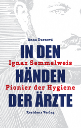 In den Händen der Ärzte - Anna Durnová