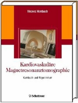 Kardiovaskuläre Magnetresonanztomographie - Vinzenz Hombach