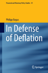 In Defense of Deflation - philipp bagus