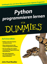 Python programmieren lernen für Dummies - John Paul Mueller