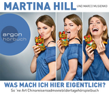 Was mach ich hier eigentlich? - Martina Hill, Marco Musienko