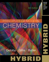 Principles of Modern Chemistry, Hybrid Edition (with OWLv2 Printed Access Card) - Gillis, H.; Oxtoby, David; Butler, Laurie