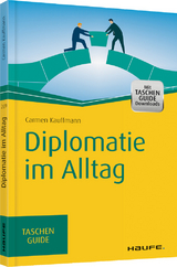 Diplomatie im Alltag - Carmen Kauffmann