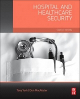 Hospital and Healthcare Security - York, Tony W; MacAlister, Don