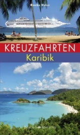 Kreuzfahrten Karibik - Monika Weber