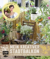 Mein kreativer Stadtbalkon - Silvia Appel