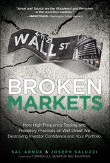 Broken Markets - Arnuk, Sal; Saluzzi, Joseph