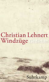 Windzüge - Christian Lehnert