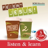 Feiert Jesus! - to go 2 Listen and Learn