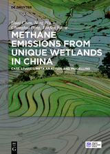 Methane Emissions from Unique Wetlands in China - Huai Chen, Ning Wu, Changhui Peng, Yanfen Wang