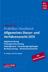 Praktiker-Handbuch Allgemeines Steuer- und Verfahrensrecht 2015 - Institut der Wirtschaftsprüfer