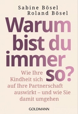 Warum bist du immer so? - Sabine Bösel, Roland Bösel