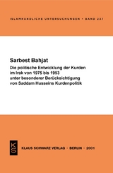 Die politische Entwicklung der Kurden im Irak von 1975 bis 1993 unter besonderer Berücksichtigung von Saddam Husseins Kurdenpolitik - Sarbest Bahjat