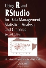 Using R and RStudio for Data Management, Statistical Analysis, and Graphics - Horton, Nicholas J.; Kleinman, Ken