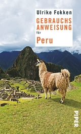 Gebrauchsanweisung für Peru - Ulrike Fokken