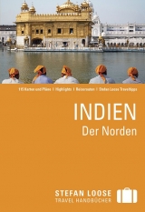 Stefan Loose Reiseführer Indien, Der Norden mit Goa, Mumbai und Maharashtra - David Abram, Nick Edwards, Mike Ford, Daniel Jacobs, Shafik Meghji, Devdan Sen, Gavin Thomas