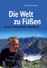 Die Welt zu Füßen - Hans-Joachim Löwer