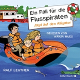 Ein Fall für die Flusspiraten - Ralf Leuther