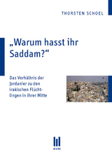 „Warum hasst ihr Saddam?“ - Schoel, Thorsten