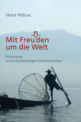 Mit Freu(n)den um die Welt - Horst Wehrse