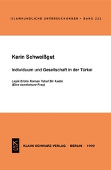 Individuum und Gesellschaft in der Türkei - Karin Schweißgut