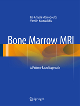 Bone Marrow MRI - Lia Angela Moulopoulos, Vassilis Koutoulidis