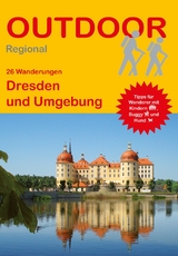 26 Wanderungen Dresden und Umgebung - Kay Tschersich