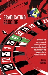 Eradicating Ecocide - Polly Higgins