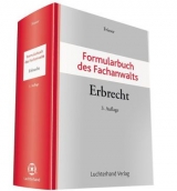 Formularbuch des Fachanwalts Erbrecht - 