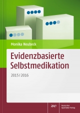 Evidenzbasierte Selbstmedikation - Neubeck, Monika