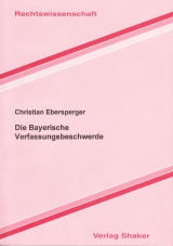 Die Bayerische Verfassungsbeschwerde - Christian Ebersperger