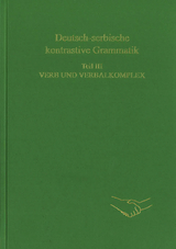 Deutsch-serbische kontrastive Grammatik. Teil III. Verb und Verbalkomplex - 