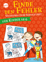 Suchspaß zum Schulstart. Finde den Fehler - Mascha Greune