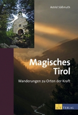 Magisches Tirol - Astrid Süssmuth