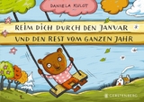 Reim dich durch den Januar und den Rest vom ganzen Jahr - Daniela Kulot