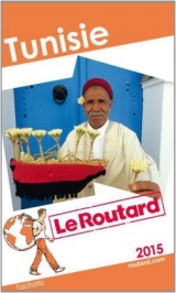 Guide Du Routard Tunisie 2015 - Collectif