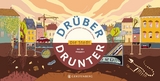 Drüber & drunter - Die Stadt - Anne-Sophie Baumann