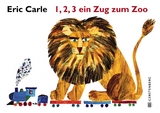 1,2,3 ein Zug zum Zoo - Eric Carle