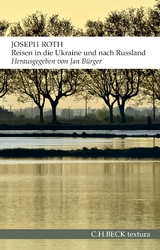 Reisen in die Ukraine und nach Russland - Joseph Roth