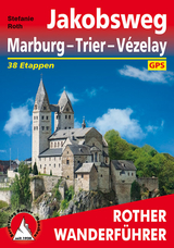 Jakobsweg Marburg - Trier - Vézelay - Stefanie Roth